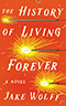 The History of Living Forever